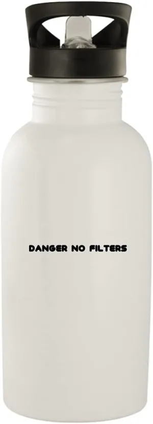 Danger No Filters - Stainless Steel 20oz Water Bottle, White, NEWUS-C-07-24-05-000875-04-65-19-20