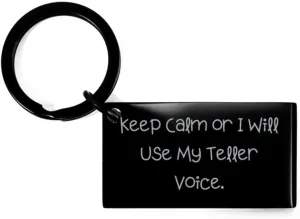 Funny Teller Gifts, Keep Calm or I Will Use My Teller Voice, Teller Keychain From Coworkers, Black Keyring For Friends, Gift ideas for tellers, Teller gift baskets, Teller appreciation gifts, Gifts