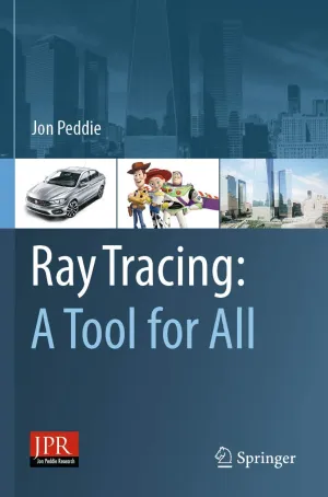 Ray Tracing: A Tool for All 1st ed. 2019 Edition